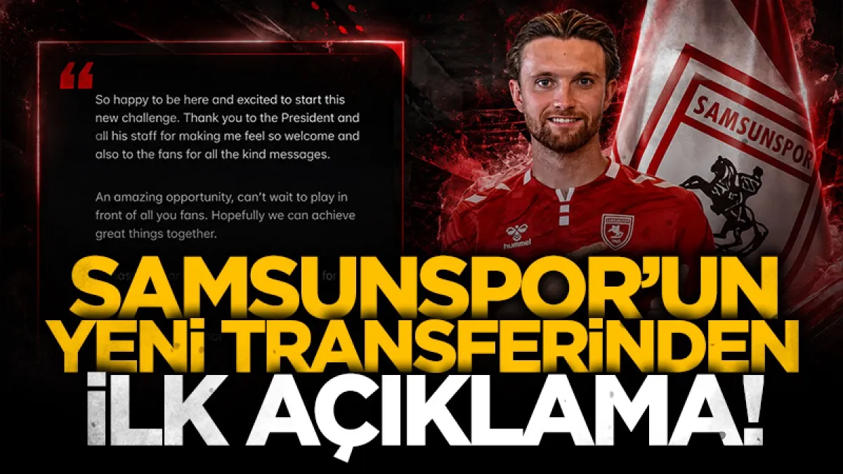 Samsunspor'un yeni transferi Elliot Watt'tan taraftara ilk mesaj