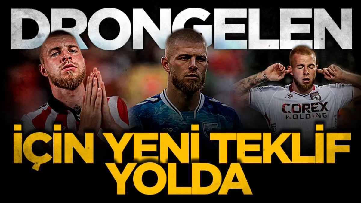 Samsunspor'un yıldız Drongelen için yeni teklif yolda