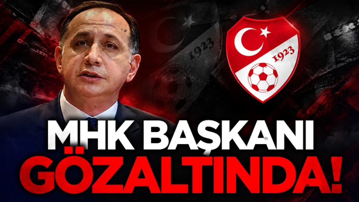 Son dakika: MHK Başkanı Ferhat Gündoğdu gözaltına alındı