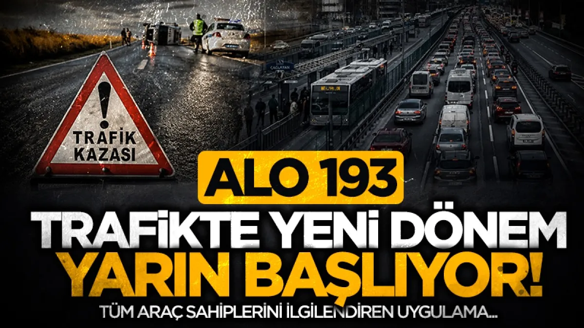 Trafikte yeni dönem başlıyor: Alo 193 ile hasar süreçleri değişiyor