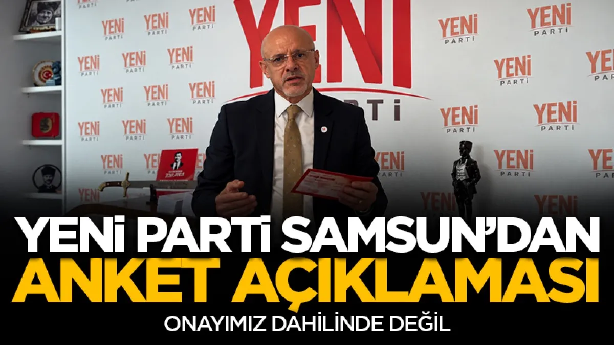 Yeni Parti Samsun’dan sosyal medyadaki ankete açıklama