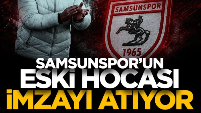 Yeni sezon öncesi resmen açıklandı: Samsunspor'un eski hocası sözleşmeyi imzalıyor!