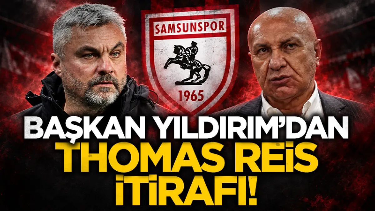 Yüksel Yıldırım'dan Thomas Reis açıklaması: "Türkiye'ye bir teknik direktör kazandırdım"
