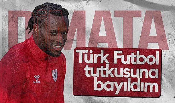 Samsunspor'un Belçikalı Forvet Dimata'dan Süper Lig Yorumu: Türk Futbol Tutkusuna Bayıldım