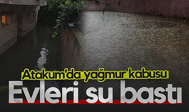 Atakum'da Yağmur Kabusu: Evleri Su Bastı, Vatandaşlar Çözüm Bekliyor
