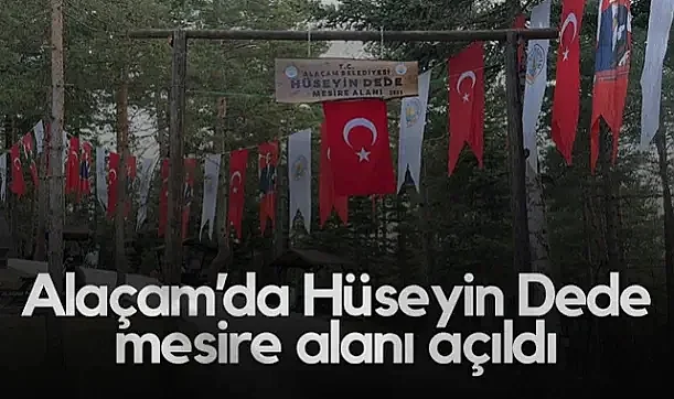 Alaçam'da Hüseyin Dede Mesire Alanı Açıldı