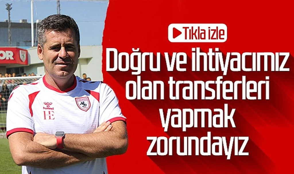 Hüseyin Eroğlu: Doğru ve ihtiyacımız olan transferleri yapmak zorundayız