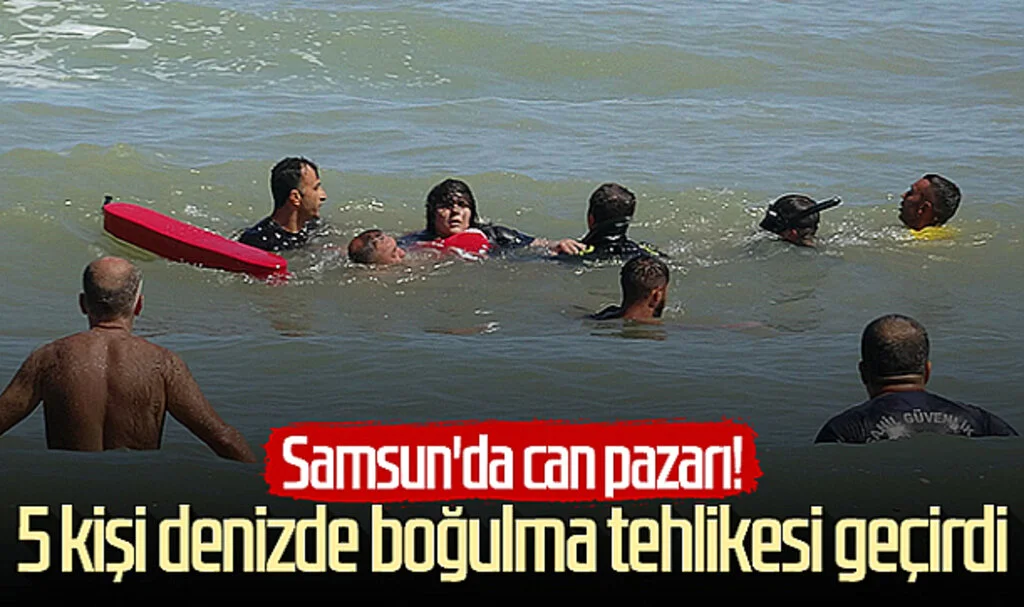 Samsun'da can pazarı! 5 kişi denizde boğulma tehlikesi geçirdi...