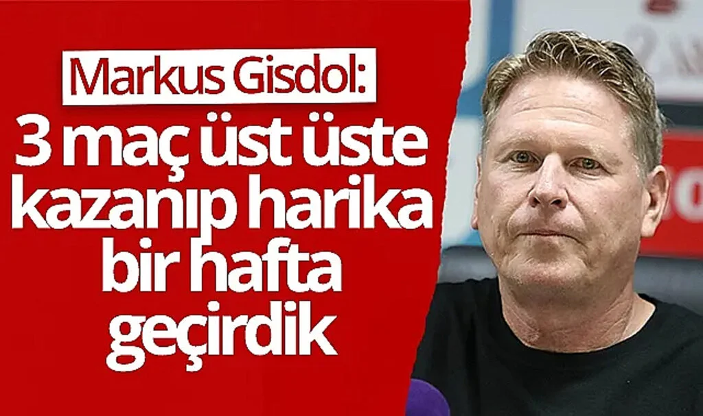 Samsunspor Teknik Direktörü Markus Gisdol: "3 maçtır üst üste kazanıp, harika bir hafta geçirdik"