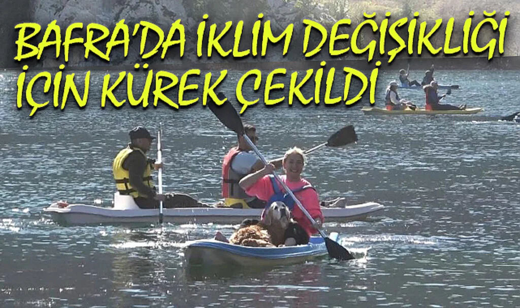 Samsun Bafra'da İklim Değişikliği Farkındalığı İçin Kürek Çekildi