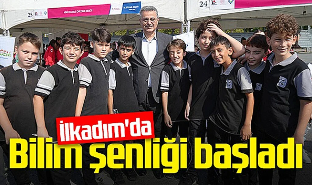 İlkadım'da Bilim Şenliği Başladı