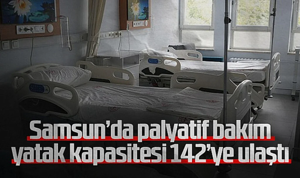 Samsun Gazi Devlet Hastanesi'nde 12 Yataklı Palyatif Bakım Merkezi Açıldı