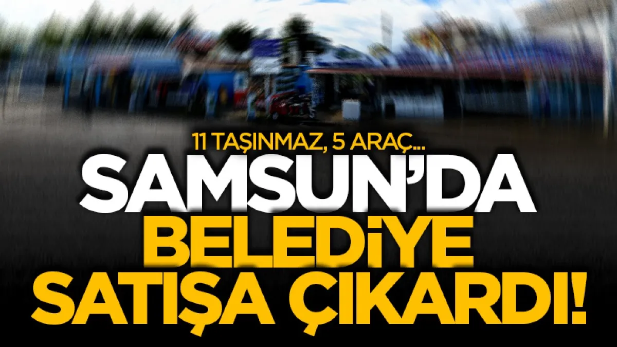 19 Mayıs Belediyesi 11 taşınmazı kiraya verecek, 5 aracı satışa çıkaracak