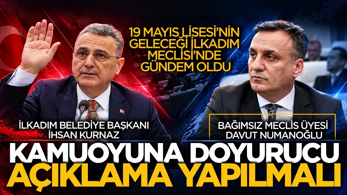 19 Mayıs Lisesi’nin geleceği İlkadım Meclisi’nde gündem oldu
