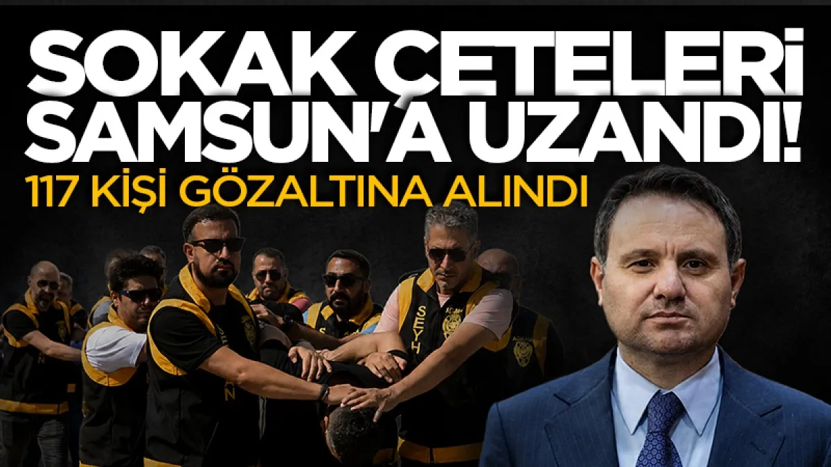 Adalet Bakanı Gürlek duyurdu: Samsun dahil 81 ilde sokak çetelerine dev operasyon!