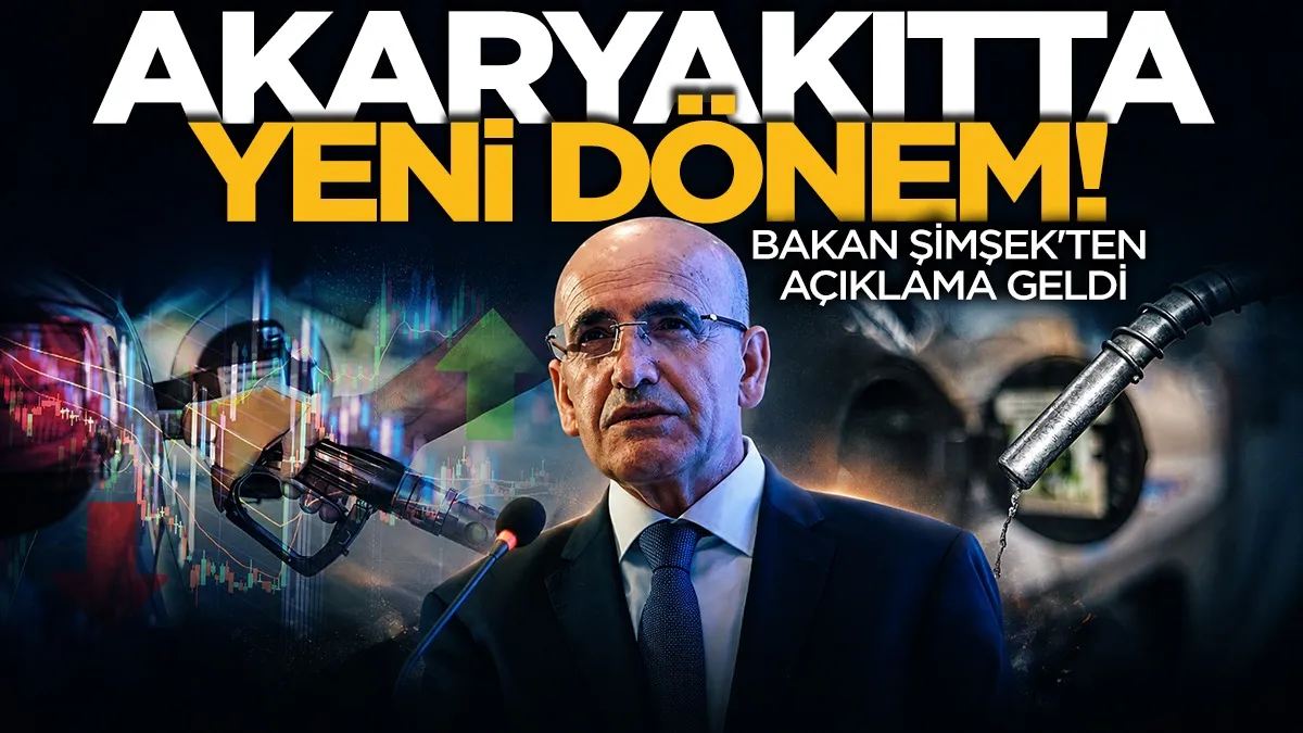 Akaryakıtta yeni dönem: ÖTV sıfırlandı, Bakan Şimşek açıklama yaptı