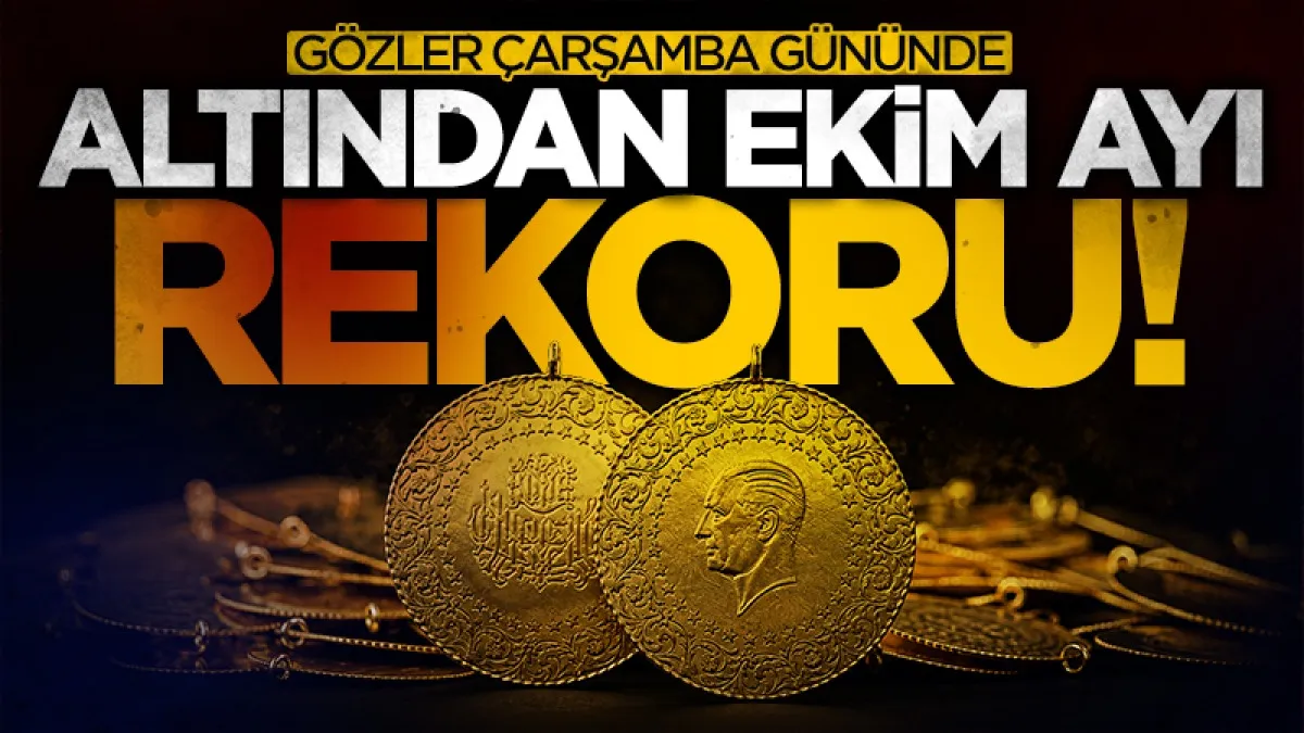 Altın 2 Ekim’den Bu Yana En Yüksek Seviyeyi Gördü: Piyasalar Çarşamba Gününe Odaklandı