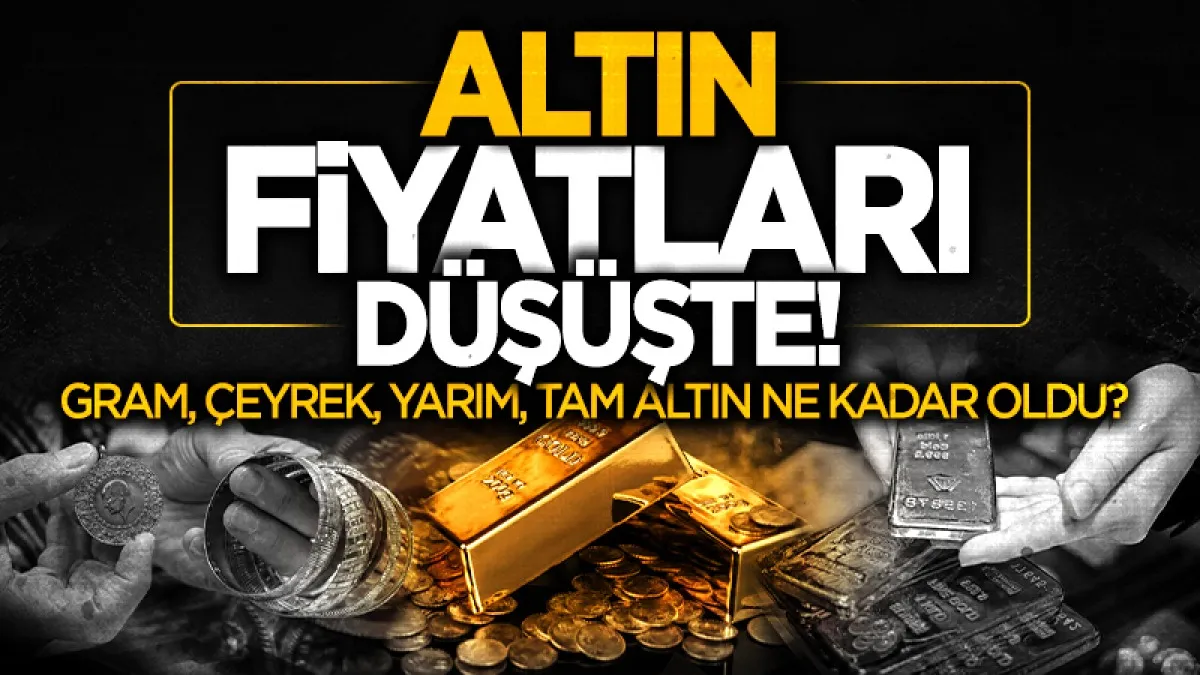 Altın Fiyatlarında Düşüş Trendi: Gram Çeyrek Yarım Ve Tam Altın Ne Kadar Oldu
