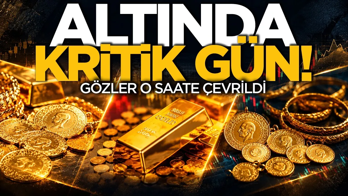 Altın fiyatlarında kritik gün: Gözler bu saate çevrildi