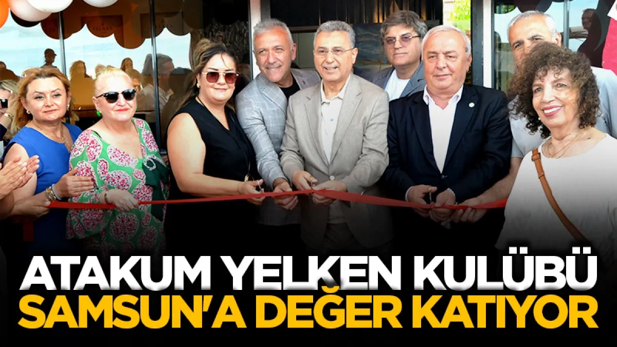 Atakum Yelken Kulübü Samsun'a değer katıyor