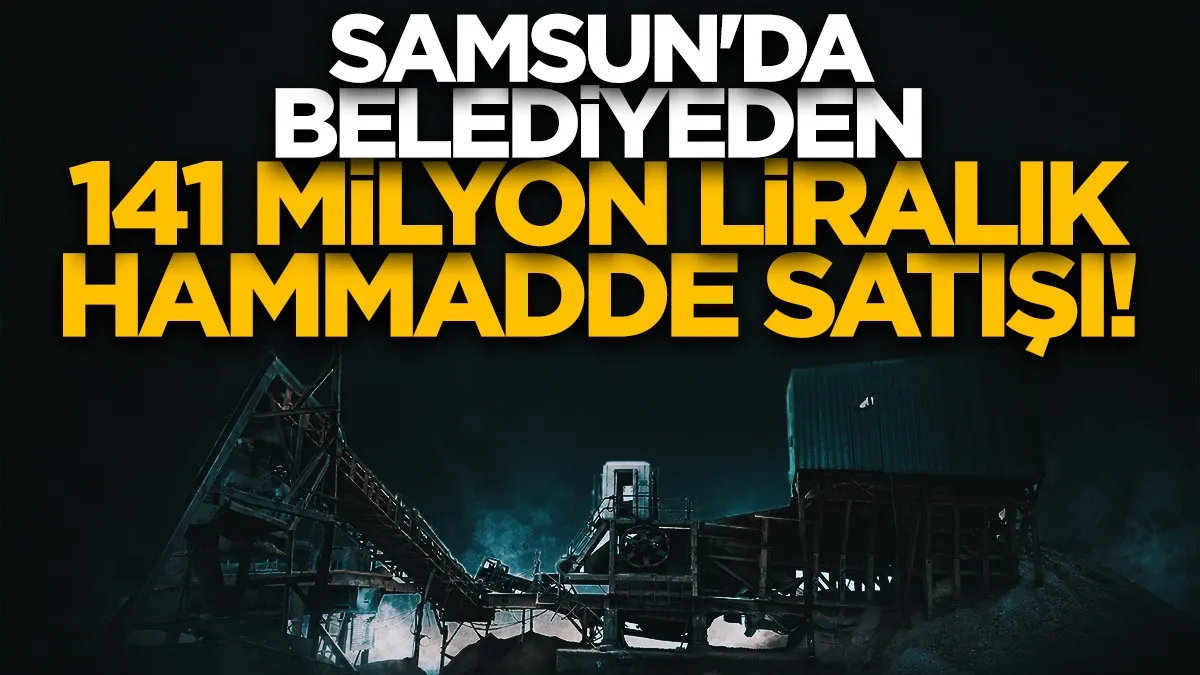 Bafra'da Kalker Ocağı’ndan 141 milyon TL’lik hammadde satışı yapılacak