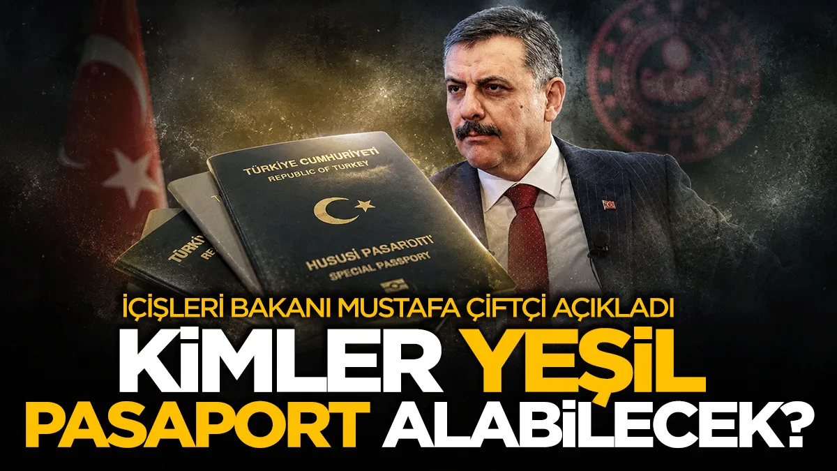 Bakan Çiftçi açıkladı: Kimler yeşil pasaport alabilecek?