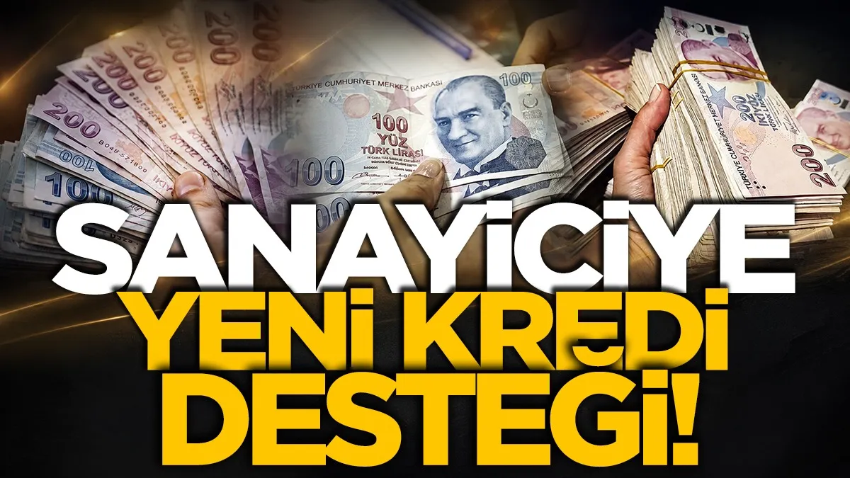 Bakan Kacır duyurdu: Sanayiciye yeni kredi desteği!