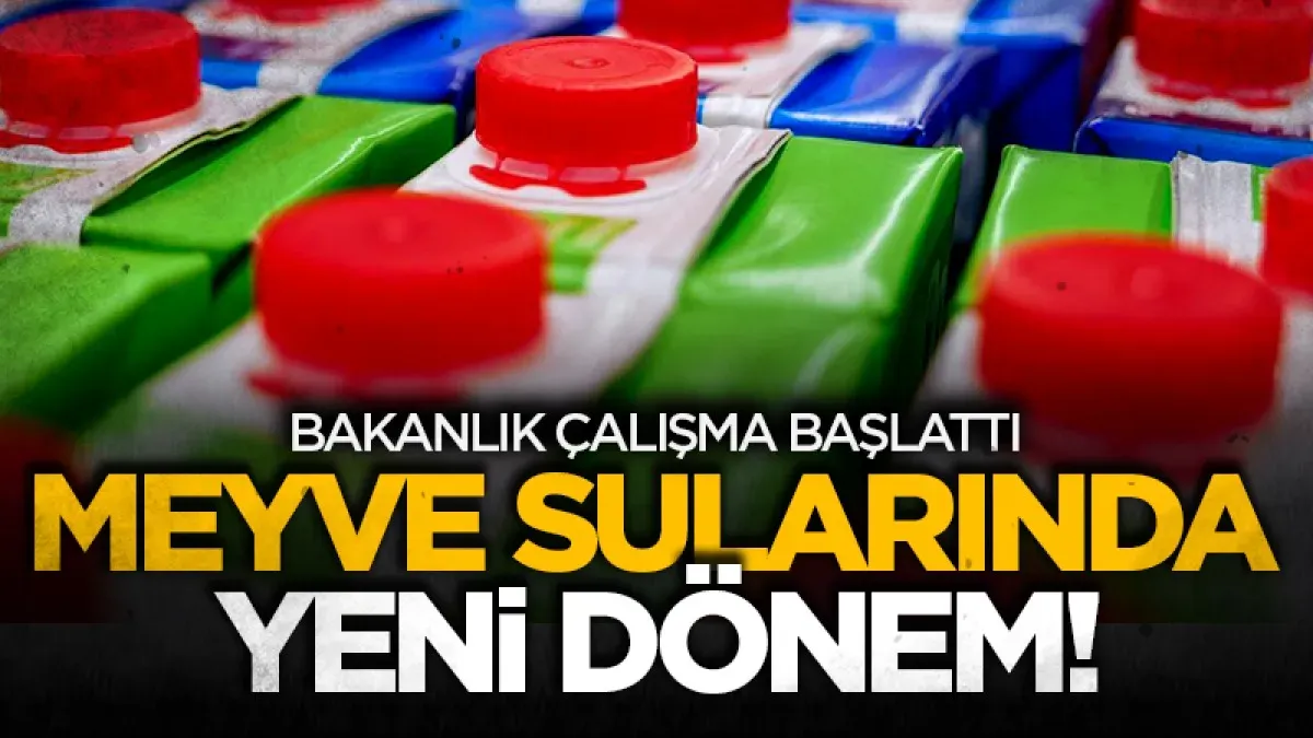Bakanlık çalışma başlattı: Meyve sularında yeni dönem!