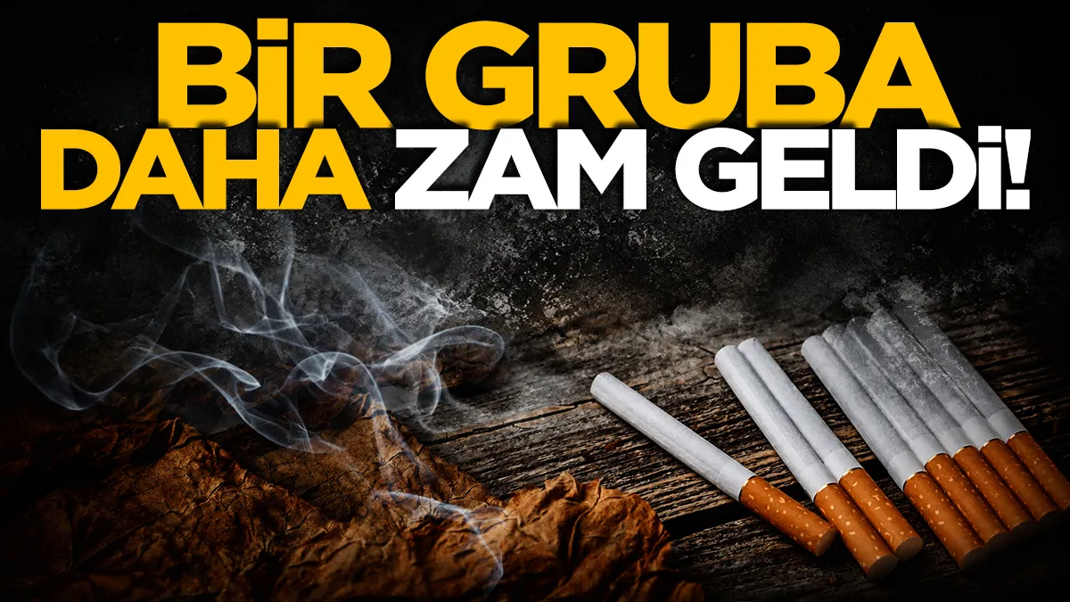 Bir sigara grubuna daha zam: Peş peşe zamlar gelmeye başladı