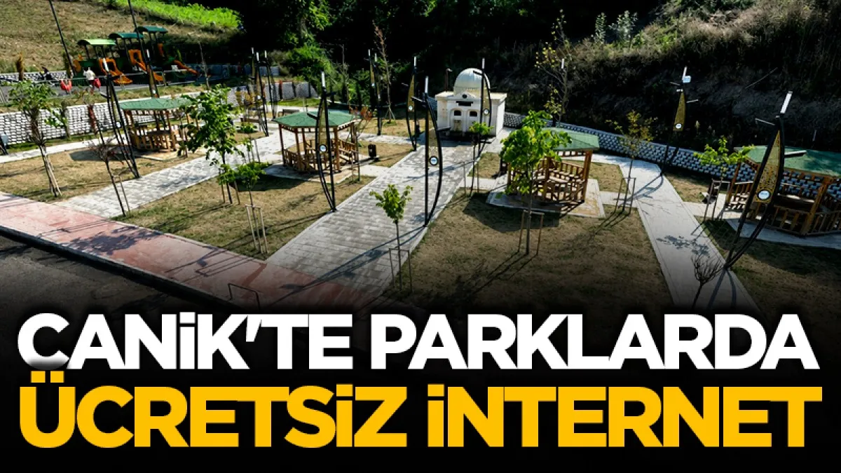 Canik'te güvenli parklarda ücretsiz internet