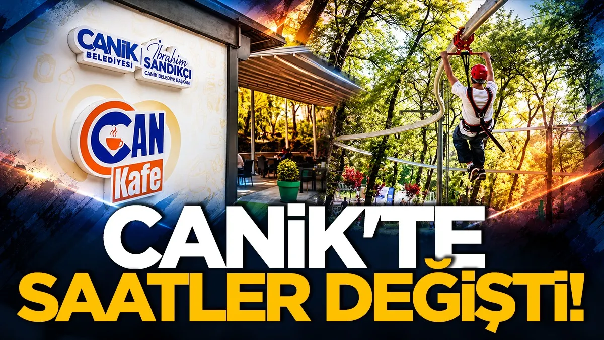 Canik’te Macera Parkı ve Can Kafe’nin çalışma saatleri değişti