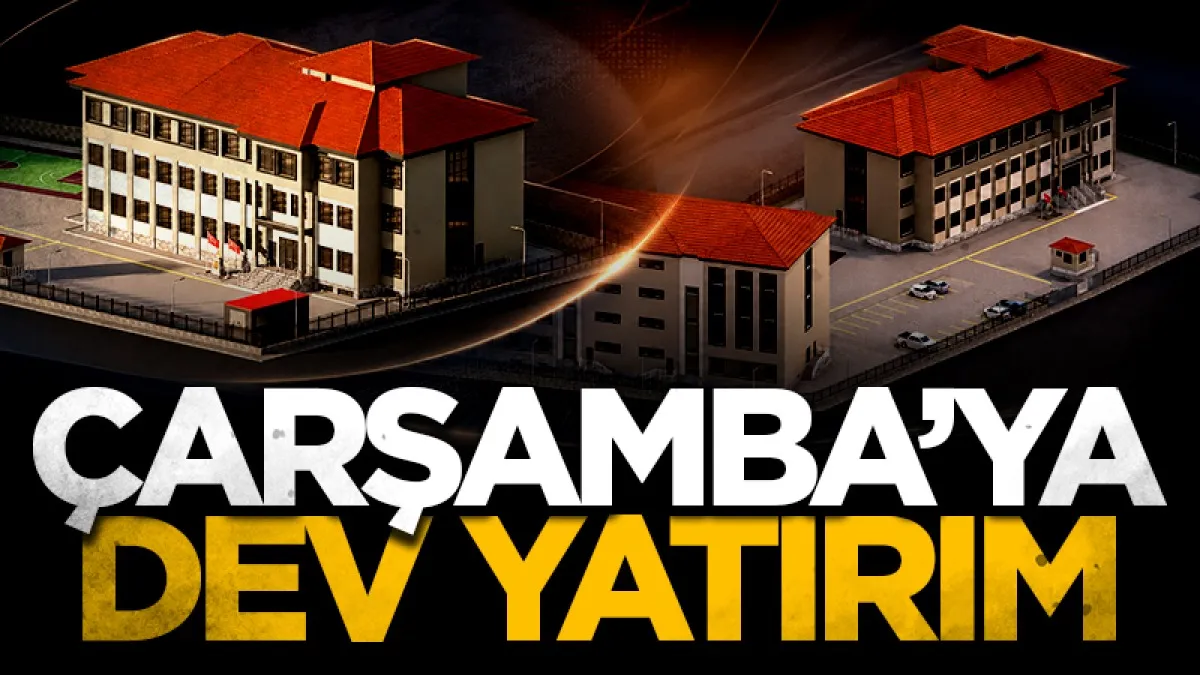 Çarşamba'ya dev yatırım! Lise ve pansiyon yapılacak