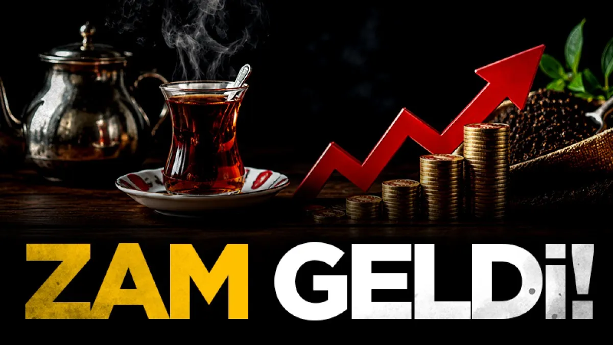 Çaya bir zam daha! Son 3 ayda 3. zam