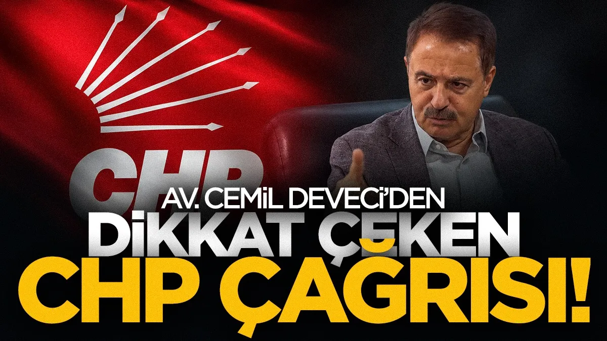 Cemil Deveci’den CHP’ye dikkat çeken çağrı: “Kendisini yenilemeli”
