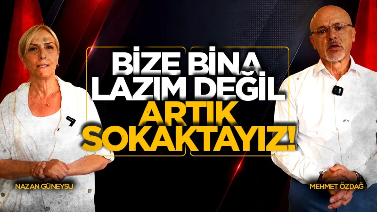 CHP'li Mehmet Özdağ ve Nazan Güneysu: Bize bina lazım değil, artık sokaktayız!