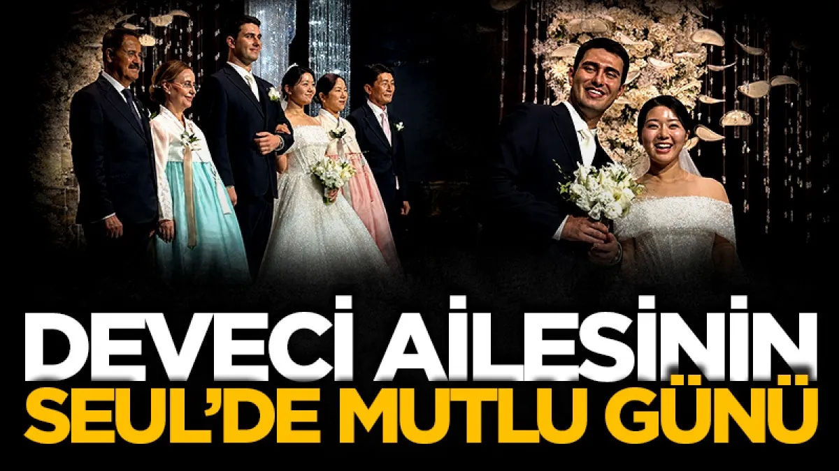 Deveci ailesinin Seul'de mutlu günü