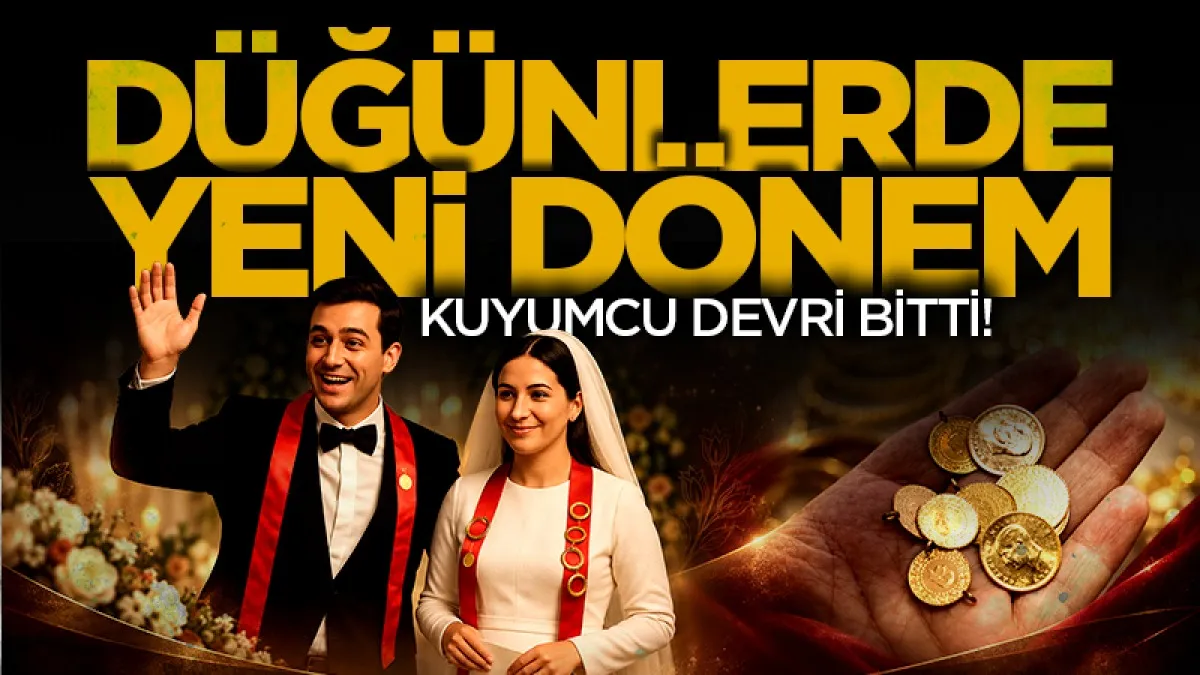 Düğünlerde yeni dönem: Kuyumcuya gitme devri kapandı