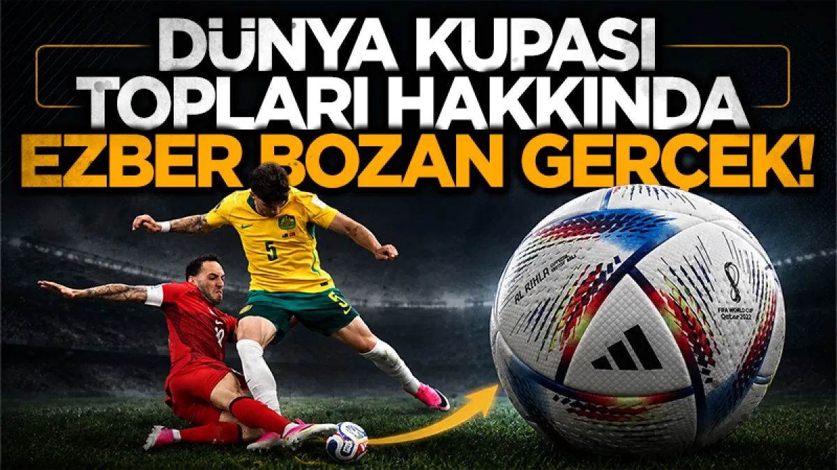 Dünya kupası’nın gizli başkenti: Topların arkasındaki şaşırtıcı gerçek