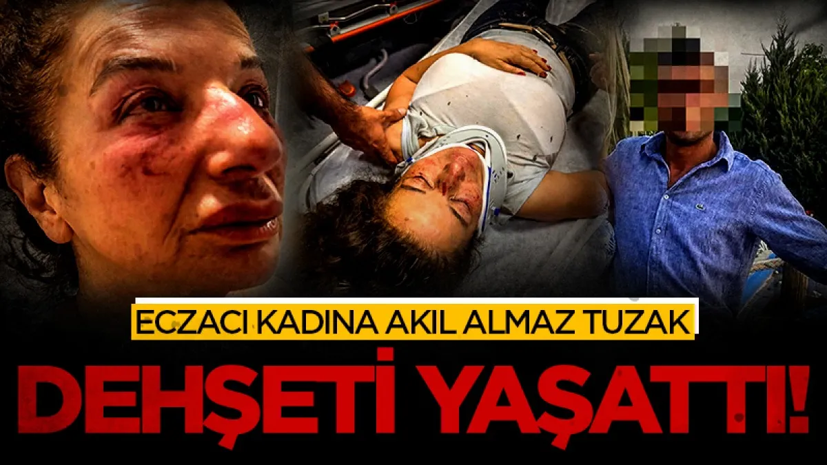 Eczacı kadına akıl almaz tuzak: Dehşeti yaşattı!