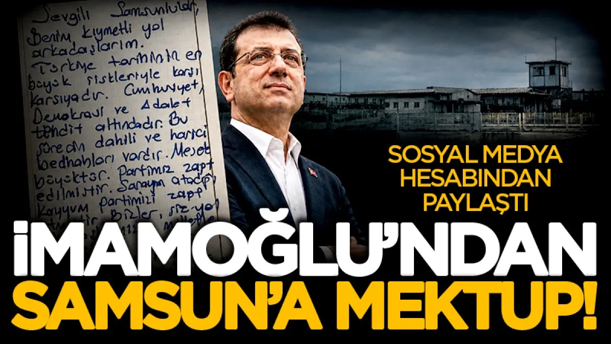 Ekrem İmamoğlu'dan Samsun'a mektup