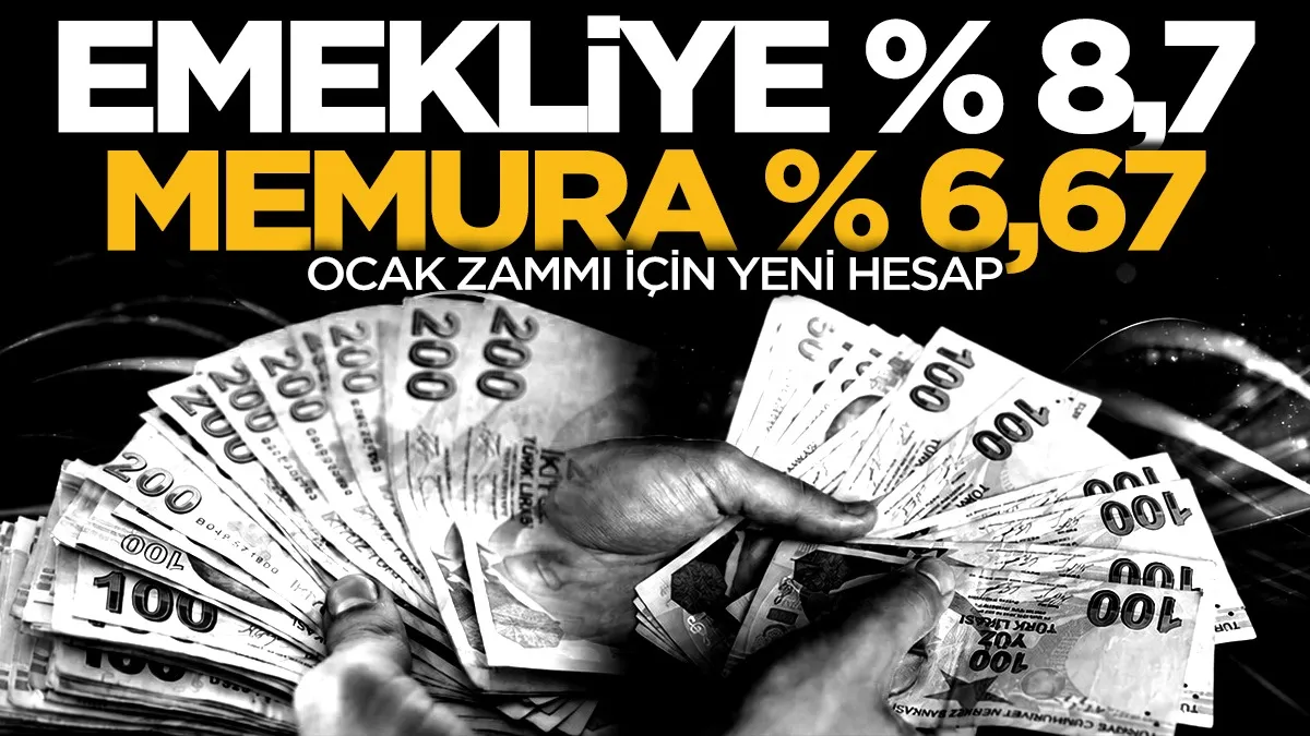 Emekli ve memurun Ocak zammı için yeni hesap