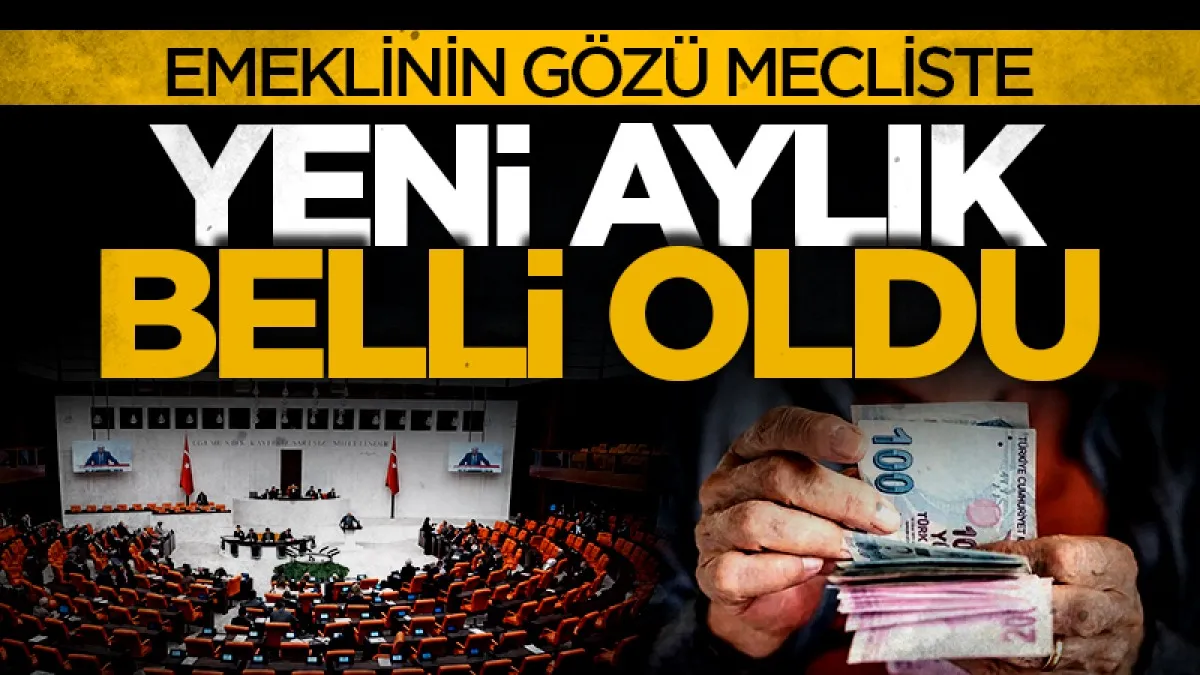Emeklinin beklediği düzenleme Mecliste: Yeni aylık belli oldu