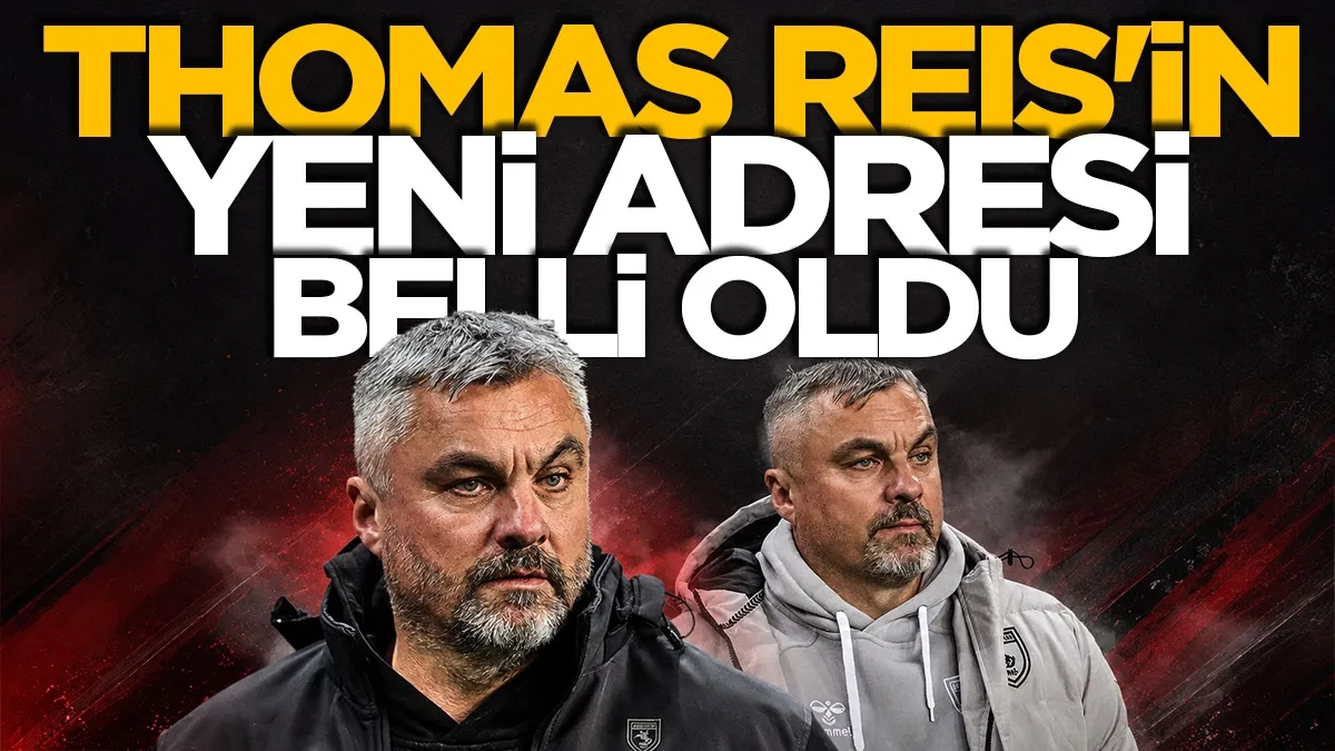Eski Samsunspor teknik direktörü Thomas Reis'in yeni adresi belli oldu