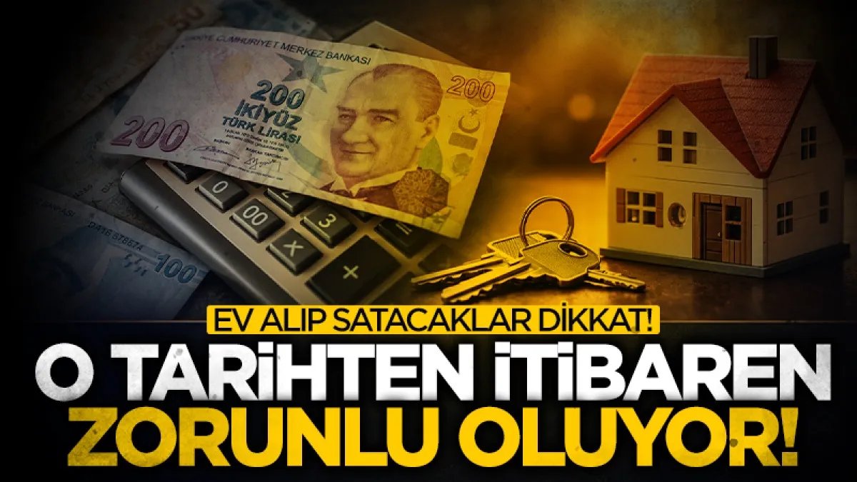 Ev alıp satacaklar dikkat: 1 Aralık'ta yeni dönem başlıyor