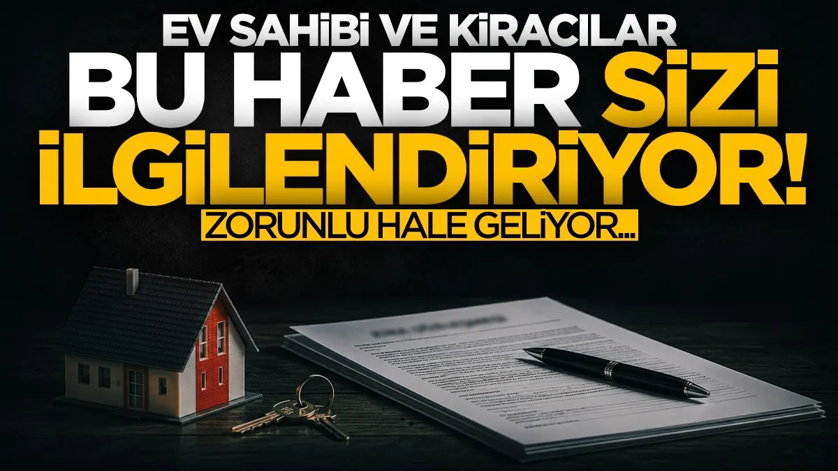 Ev sahipleri ve kiracılar dikkat! Kira sözleşmelerinde yeni düzenleme geliyor...
