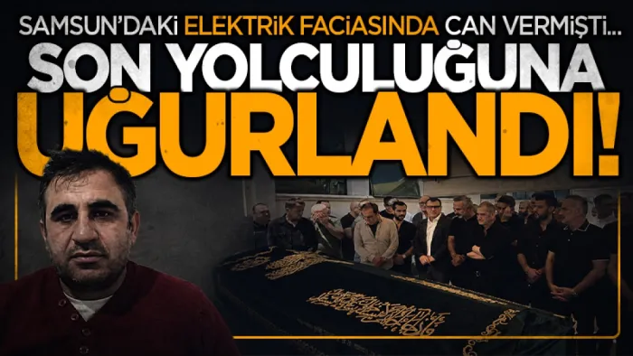 Fabrikada elektrik faciasında ölen işçi, mesai arkadaşlarının omzunda son yolculuğuna uğurlandı