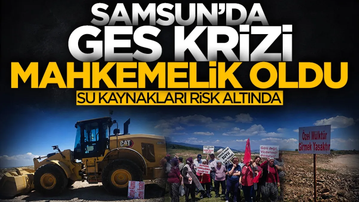 Havza GES krizi mahkemelik oldu