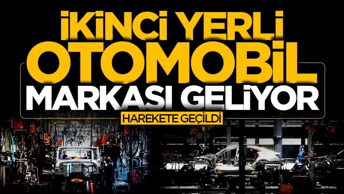 İkinci yerli otomobil markası geliyor: Harekete geçildi