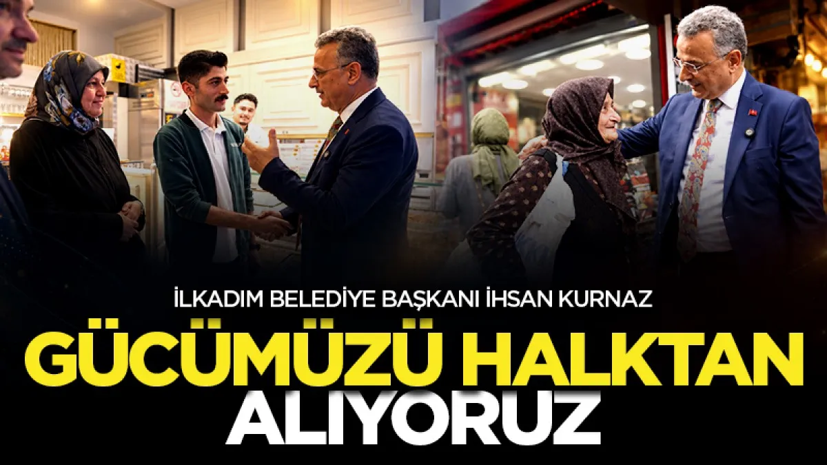 İlkadım Belediye Başkanı İhsan Kurnaz’dan Çifte Hamam Caddesi’nde esnaf ziyareti