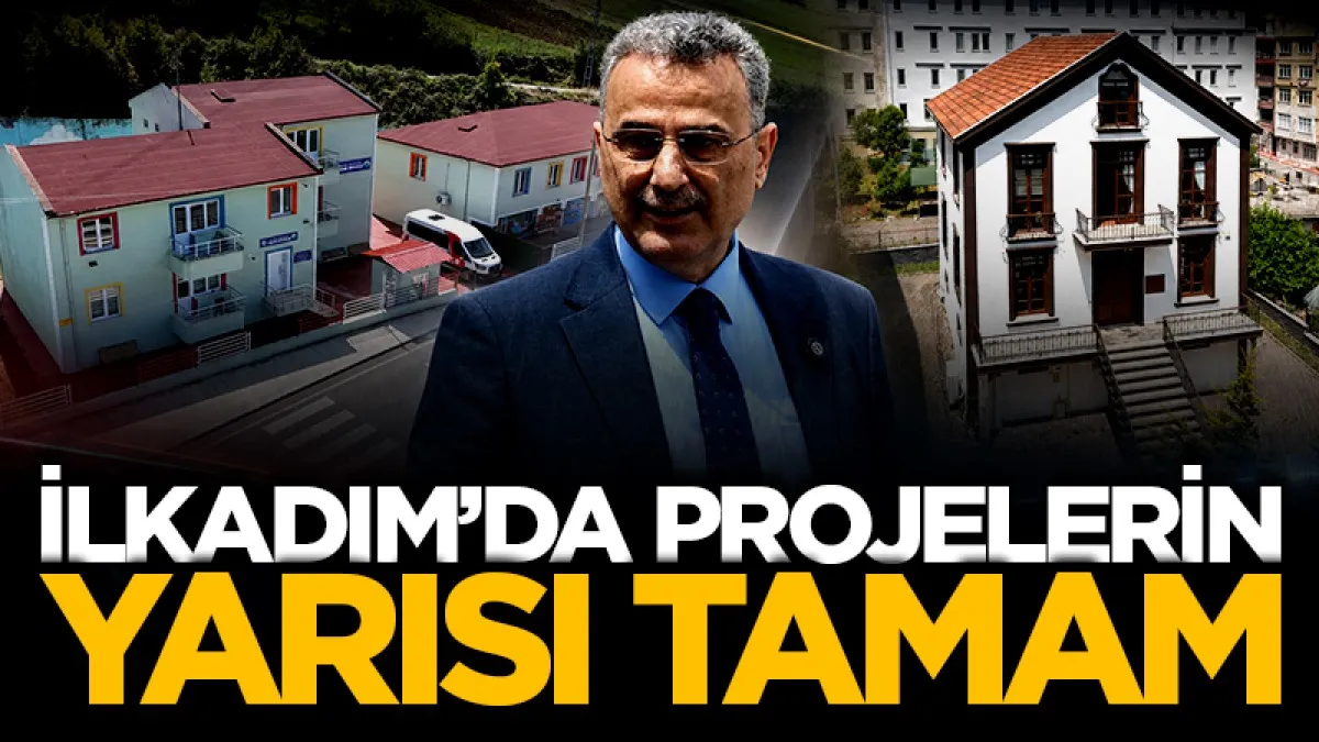 İlkadım'da söz verilen projelerin yarısı tamamlandı